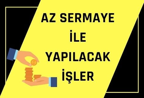 azsermaye 5000 TL ile ne yapılır? 5000 TL Sermaye İle Yapılabilecek İşler