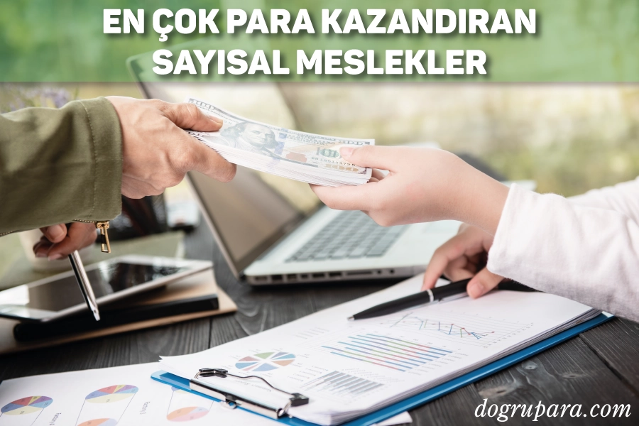 En Çok Para Kazandıran Sayısal Meslekler